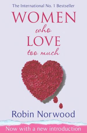 Book cover of Women who Love Too Much