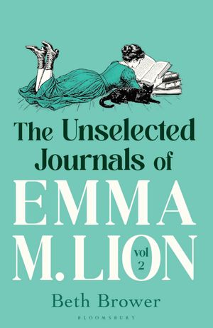 Book cover of The Unselected Journals of Emma M. Lion, vol. 2