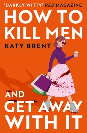 Book cover of How to Kill Men and Get Away with It