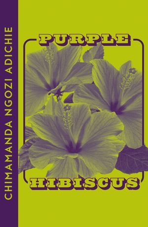 Book cover of Purple Hibiscus