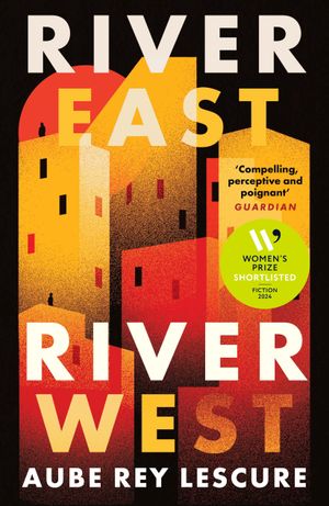 Book cover of River East, River West