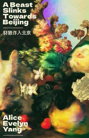 Book cover of A Beast Slinks Towards Beijing