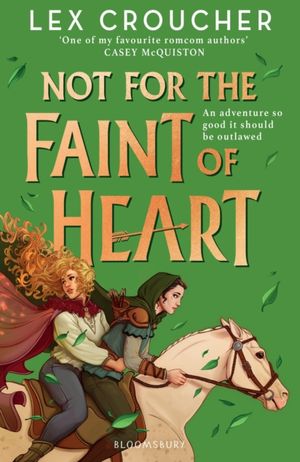 Book cover of Not for the Faint of Heart