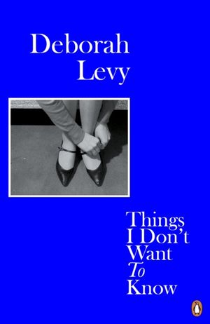 Book cover of Things I Don't Want to Know