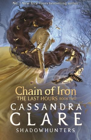 Book cover of Chain of Iron (The Last Hours, #2)