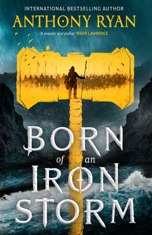 Book cover of Born of an Iron Storm