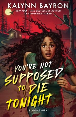 Book cover of You're Not Supposed to Die Tonight