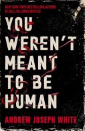 Book cover of You Weren't Meant to Be Human