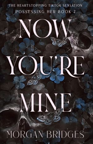 Book cover of Now You're Mine