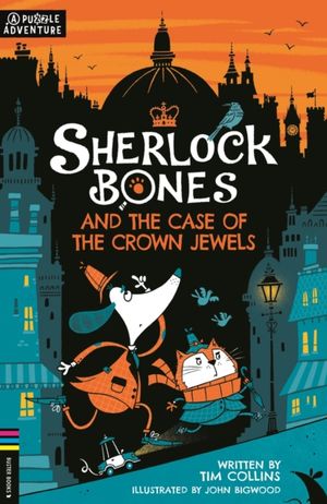 Book cover of Sherlock Bones and the Case of the Crown Jewels