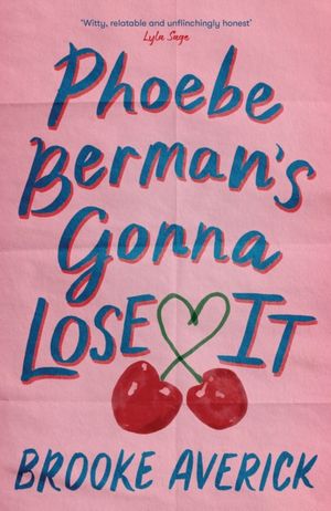 Book cover of Phoebe Berman's Gonna Lose It