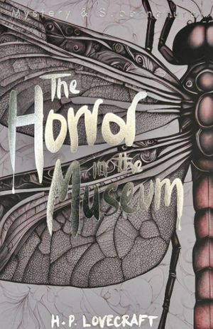 Book cover of The Horror in the Museum