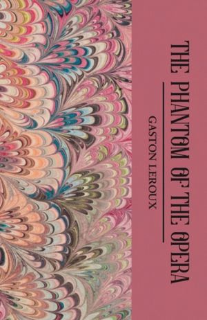 Book cover of The Phantom Of The Opera
