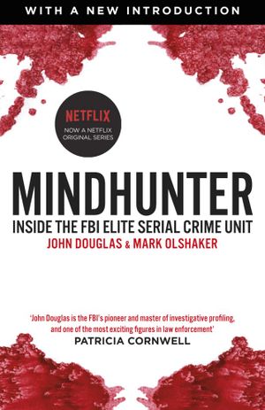 Book cover of Mindhunter: Inside the FBI's Elite Serial Crime Unit