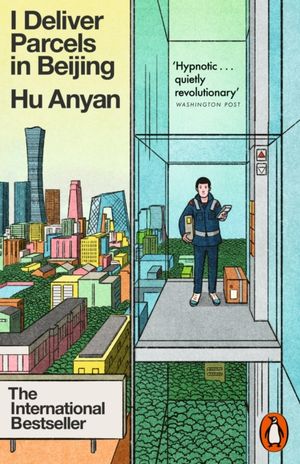 Book cover of I Deliver Parcels in Beijing: On Making a Living