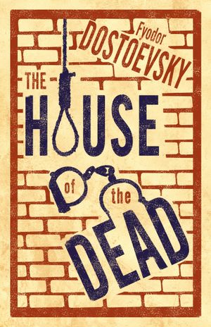 Book cover of The House of the Dead: New Translation