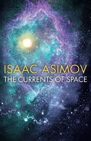 Book cover of The Currents of Space