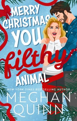 Book cover of Merry Christmas, You Filthy Animal