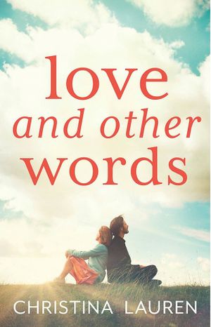 Book cover of Love and Other Words