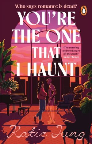 Book cover of You're the One That I Haunt