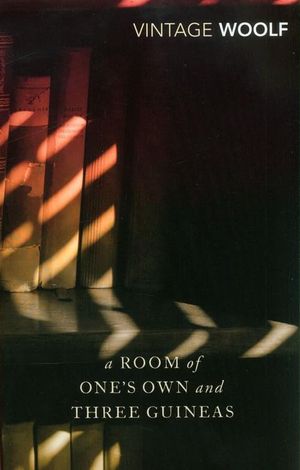 Book cover of A Room Of One's Own and Three Guineas