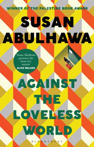 Book cover of Against the Loveless World