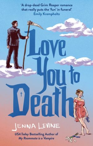 Book cover of Love You to Death