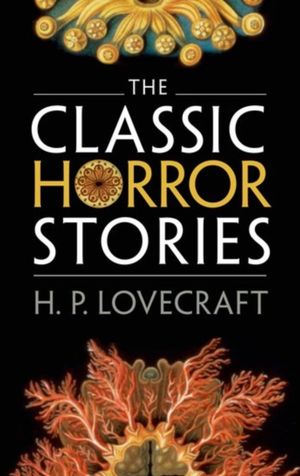 Book cover of The Classic Horror Stories