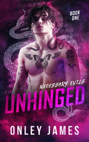 Book cover of Unhinged (Necessary Evils #1)