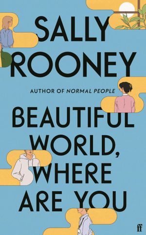 Book cover of Beautiful World, Where Are You