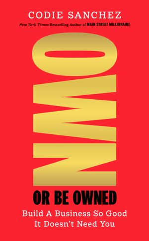 Book cover of Own or Be Owned