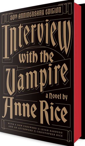 Корица на Interview with the Vampire: 50th Anniversary Edition (Vampire Chronicles)
