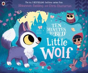 Book cover of Ten Minutes to Bed: Little Wolf