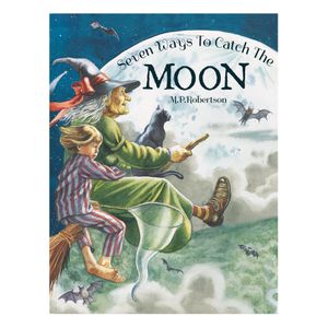 Book cover of Seven Ways to Catch the Moon
