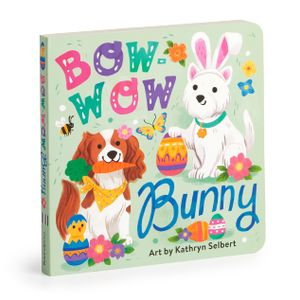 Book cover of Bow-Wow Bunny Board Book