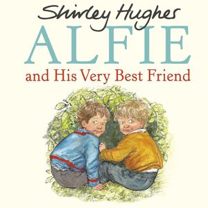 Book cover of Alfie and His Very Best Friend
