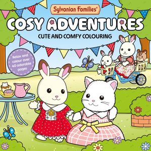 Book cover of Sylvanian Families Cosy Adventures Colouring Book