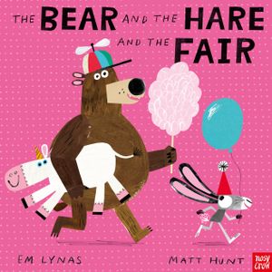 Book cover of The Bear and the Hare and the Fair
