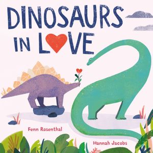 Book cover of Dinosaurs in Love