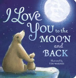Book cover of I Love You To The Moon & Back
