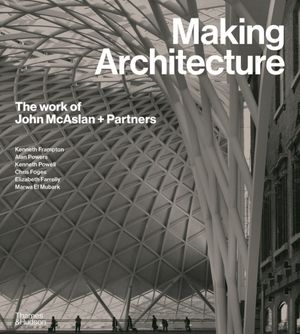 Book cover of Making Architecture