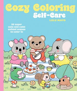 Book cover of Cozy Coloring: Self-Care
