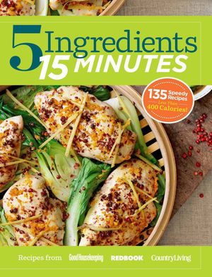 Book cover of 5 Ingredients 15 Minutes