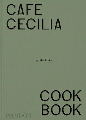 Book cover of Café Cecilia Cookbook