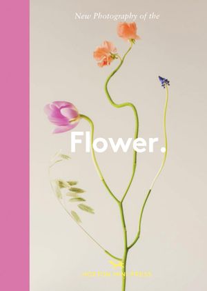 Book cover of New Photography of the Flower.