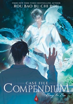 Book cover of Case File Compendium: Bing an Ben (Novel) Vol. 4