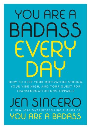Book cover of You Are a Badass Every Day