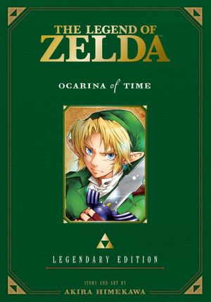 Book cover of The Legend of Zelda: Ocarina of Time -Legendary Edition-