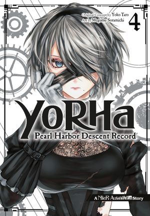 Book cover of YoRHa: Pearl Harbor Descent Record - a NieR:Automata Story 04