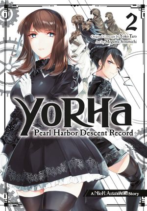Book cover of YoRHa: Pearl Harbor Descent Record - A NieR:Automata Story 02